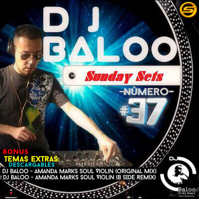 Sunday Sets 37 - Dj Baloo España