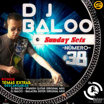 Sunday Sets 38 - Dj Baloo España