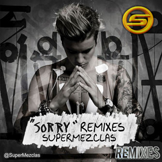 Sorry de Justin Bieber en Remix por SuperMezclas.com