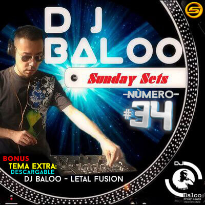 Sunday Sets 34 - Dj Baloo España