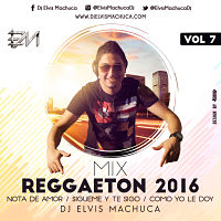 Mix Reggaeton 2016 vol7 peq