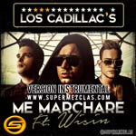 Los Cadillac s Me Marchare Featuring Wisin150x150