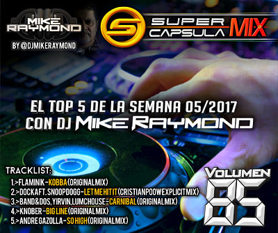 Super Capsula Mix - Dj Mike Raymond SCM 85